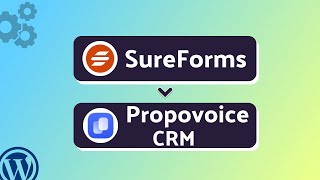 Integrating SureForms with Propovoice CRM | Step-by-Step Tutorial | Bit Integrations