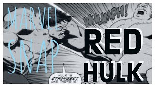 Marvel Snap Strategy: Making Room for Red Hulk