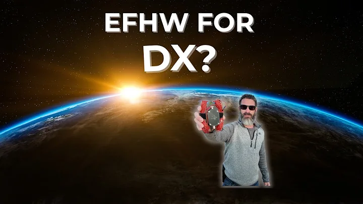 EFHW Antenna | Part 3: POTA & DX Performance