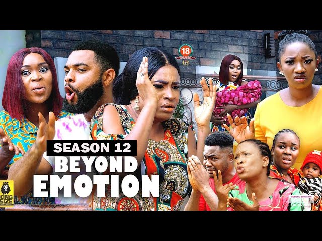 BEYOND EMOTION (SEASON 12) {NEW TRENDING MOVIE} - 2022 LATEST NIGERIAN NOLLYWOOD MOVIES