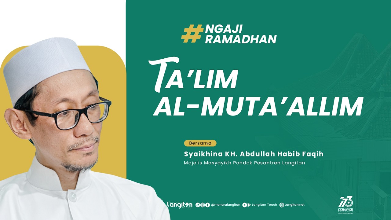 Jalsah 8 Pengajian Ramadhan Kitab Ta'lim Al - Muta'allim | KH. Abdullah Habib Faqih