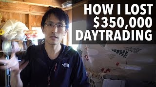 How I lost $350K daytrading stocks and what I learned from it. screenshot 4