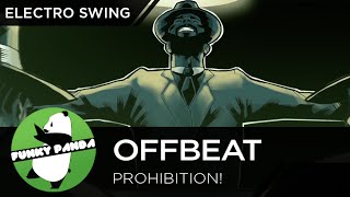 Electro Swing || Offbeat - Prohibition! [Music Video] chords