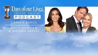 Podcast Ep. 26: Camila Banus, Melissa Reeves, Matt Ashford - Days of our Lives (Digital Exclusive)