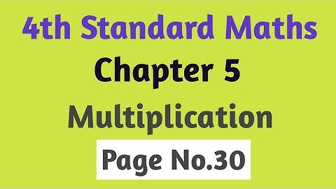 Multiplication | Page No.30 | 4th Standard Maths Chapter 5 |