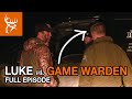 LUKE vs GAME WARDEN | Buck Commander | Full Episode