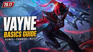 Vayne Basics Guide for Patch 26.17 - Runes, Combos & Build Order