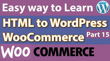 How to Convert HTML to WordPress/ WooCommerce/Bangla part 15