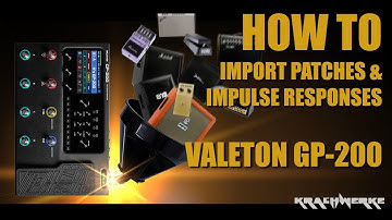 Valeton GP-200 Patch Import and Impulse Response Import