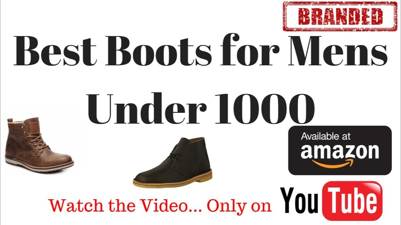 boots for men under 1000