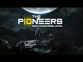 The Pioneers - Low Sci Fi Deep Space Colony Survival