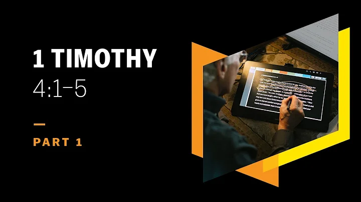 Why Such Bleak Predictions of the End Times? 1 Timothy 4:1–5, Part 1