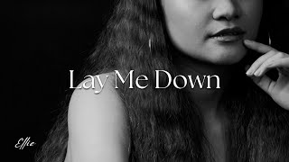 Lay Me Down | Ellie
