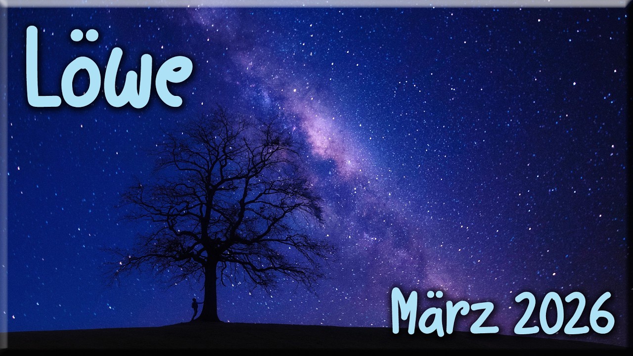 ♌ Löwe - März 2026 ♌  -  Das wahre Selbst  -