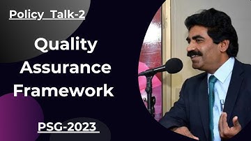 Topic- 002   Quality Assurance Framework PSG-2023 | Dr Muhammad Sarwar