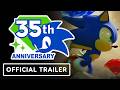 Sonic the Hedgehog - Official 35th Anniversary Trailer