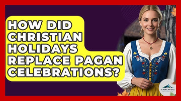 How Did Christian Holidays Replace Pagan Celebrations? - Unmapping Scandinavia