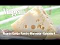 Rota do Queijo: Rancho Maranata - Episódio 4 | Viagem e Turismo