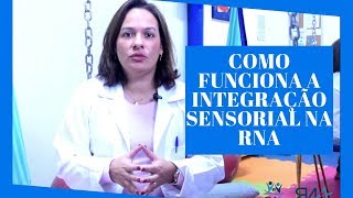 INTEGRAÇÃO SENSORIAL NA RNA |RNA Em Ação