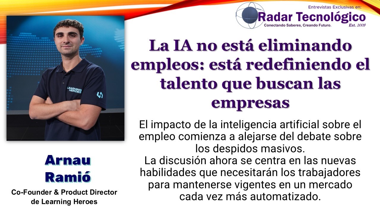 La IA no está eliminando empleos: está redefiniendo el talento que buscan las empresas