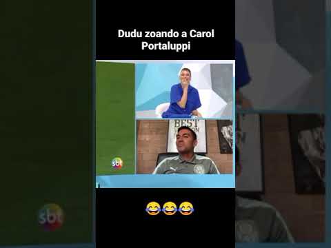 Dudu zuando Carol Portaluppi ??????