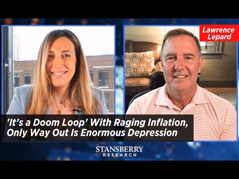 'It’s a Doom Loop' With Raging Inflation, Only Way Out Is Enormous Depression