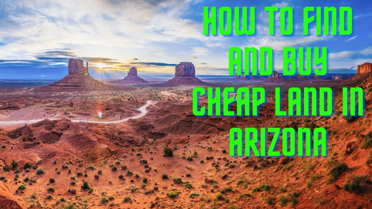 HOW TO FIND AND BUY CHEAP LAND IN ARIZONA YouTube