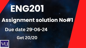 ENG201 Assignment 1 Solution Spring 2024 | ENG201 Assignment 1 Solution 2024