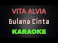 Vita Alvia - Gulana Cinta (Karaoke) | LMusical