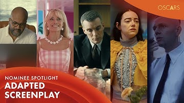 96th Oscars: Best Adapted Screenplay | Nominee Spotlight