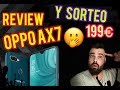 OPPO AX7 REVIEW EN ESPAÑOL - La competencia de REDMI NOTE 7 (SORTEO subs)