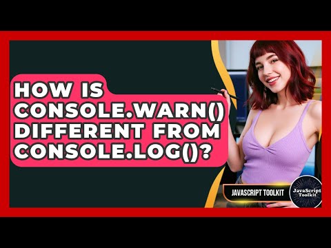 How Is Console.warn() Different From Console.log()? - JavaScript Toolkit