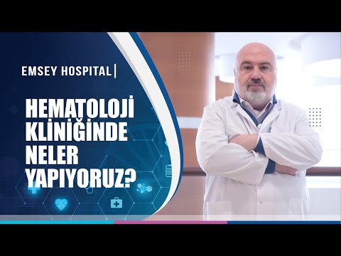 Hematoloji Kliniğinde Neler Yapıyoruz? Hangi Hastalıklar Tedavi Edilmektedir?