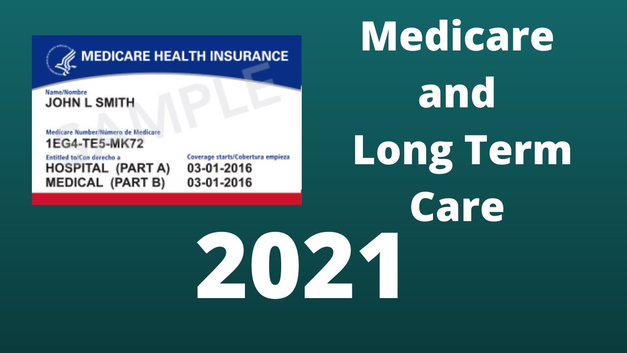 Does Medicare Cover Long Term Care In 2021 YouTube Does Medicare Cover Long Term Care In 2021 YouTube
