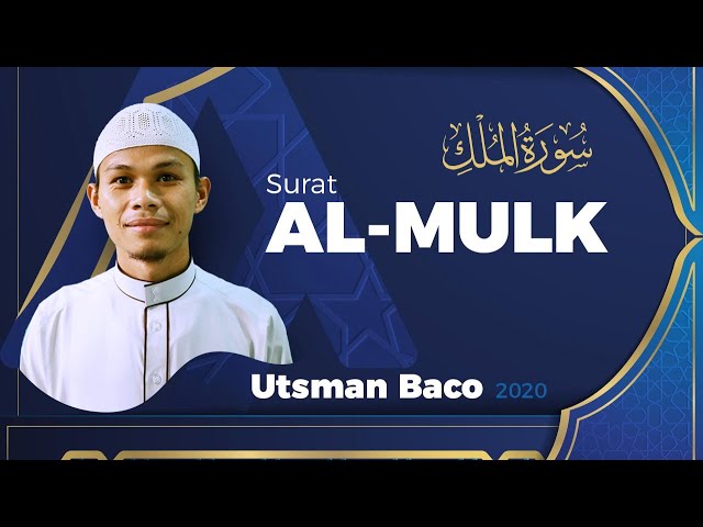 Bacaan Merdu Al Qur'an Surah Al Mulk | Utsman Baco class=