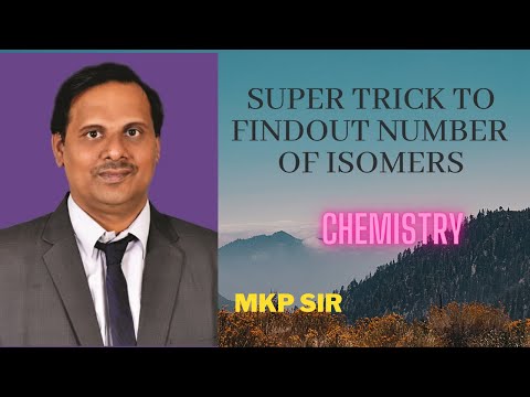SUPER TRICK TO FINDOUT NUMBER OF ISOMERS