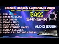 Orgen remix lampung full album  chandra orgen  bass sangar audio bening jernih poll
