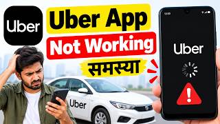 Uber App Not Working Problem Solve