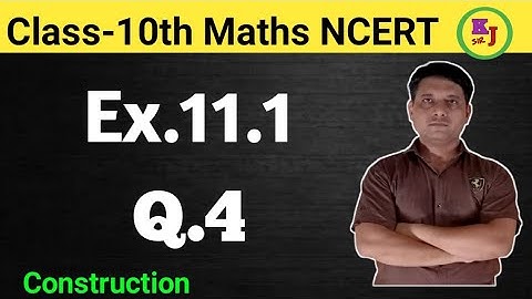 Exercise 11.1, Q.4 | Chapter-11 Construction |Class 10th Maths NCERT