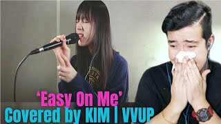 [REACTION] VVUP (비비업) | ‘Easy On Me’ Covered by KIM | VVUP