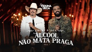 Fiduma e Jeca - Álcool Não Mata Praga