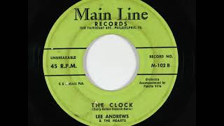 Lee Andrews & Hearts  -  The Clock