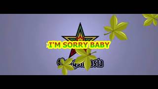 GANGSTARASTA - IM SORRY BABY (LIRIK)