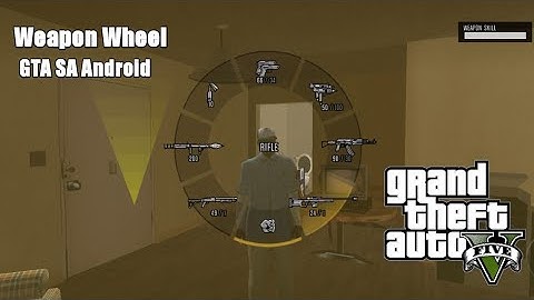 NEW UPDATE!! Weapon Wheel For Gta Sa Android