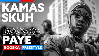 Kamas Skuh Freestyle Booska Paye