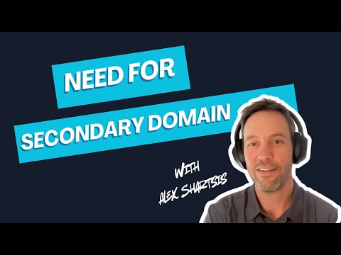 Need for secondary domain