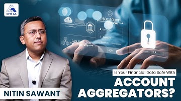 Is Your Financial Data Safe with Account Aggregators? | Privacy & Security Explained