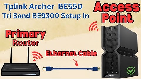 Tplink Archer BE550 BE9300 Router instellen in accesspoint-modus | Devicessetup