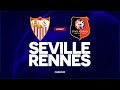 🔴 SEVILLE - RENNES // CHAMPIONS LEAGUE  ( sevilla - srfc ) + Juventus - Barcelona