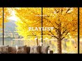 [playlist] 분위기 미쳤다 🍁 이건 그냥 가을 그 자체 | Insane Autumn Pop Mood